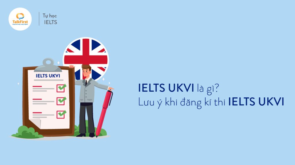ielts-ukvi-la-gi-luu-y-khi-dang-ki-thi-ielts-ukvi-thumb