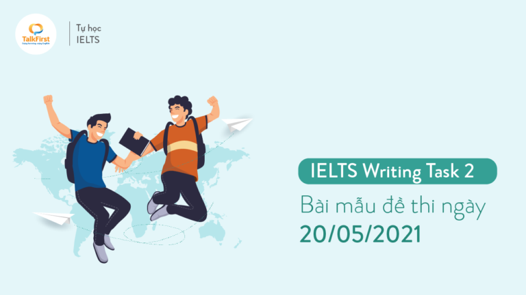 ielts-writing-task-2-bai-mau-de-thi-ngay-20-05-2021-thumb-1