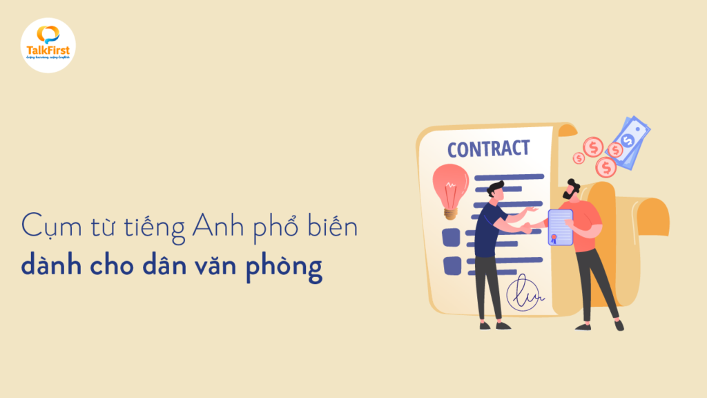 nhung-cum-tu-tieng-anh-pho-bien-danh-cho-dan-van-phong