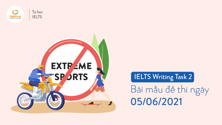 ielts-writing-task-2-bai-mau-de-thi-ngay-05-06-2021