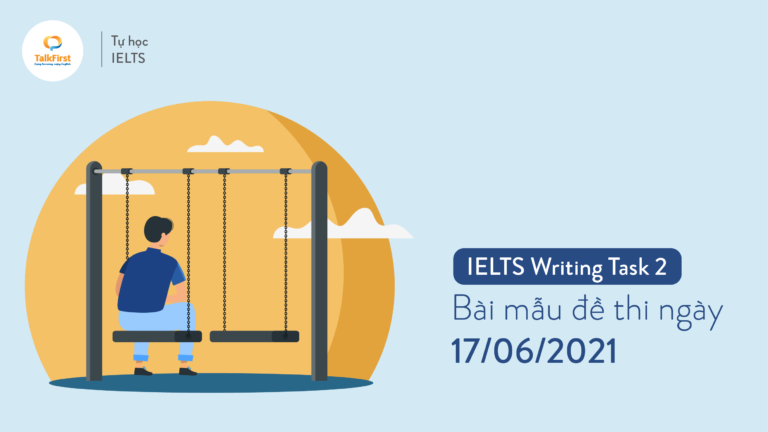 ielts-writing-task-2-bai-mau-de-thi-ngay-17-06-2021-1