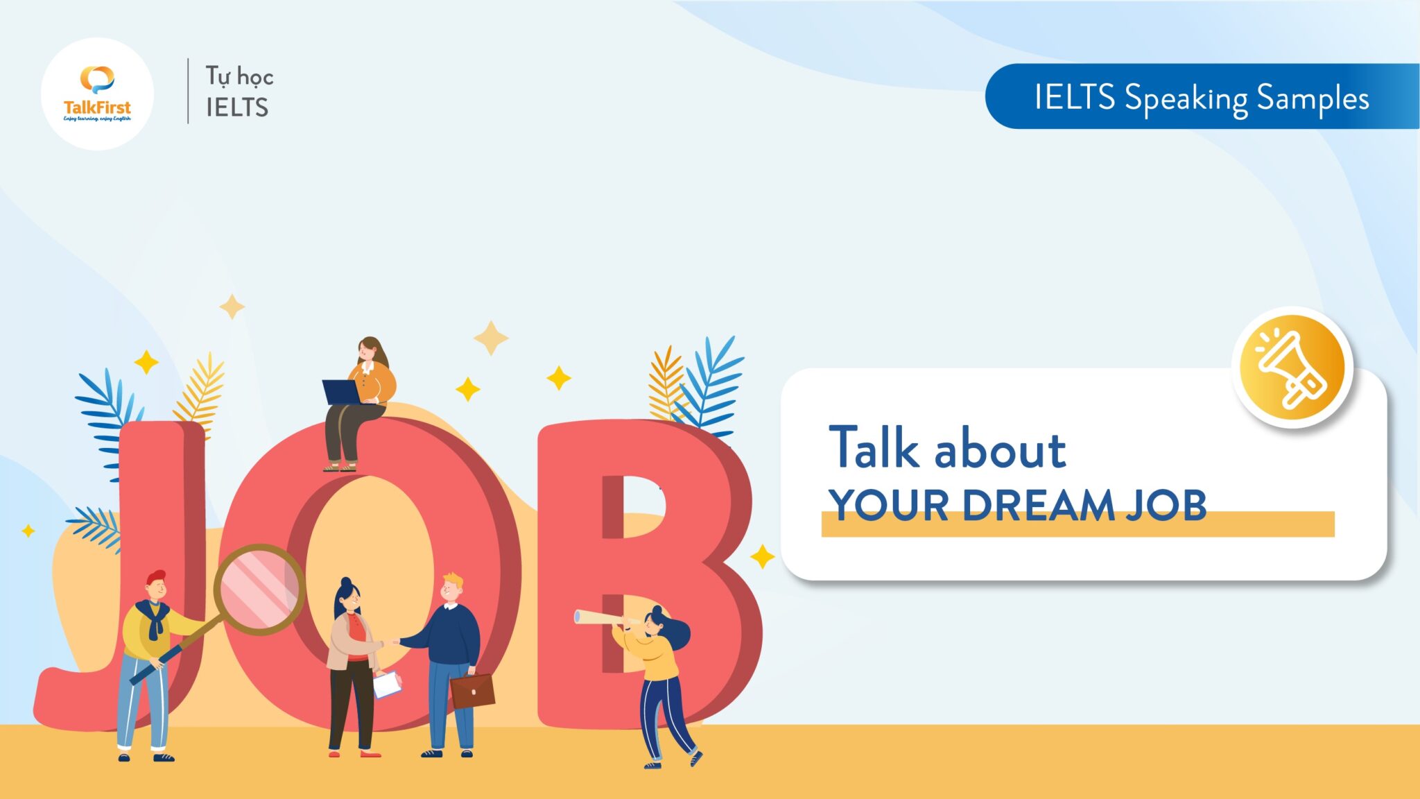 talk-about-your-dream-job-b-i-m-u-cho-7-ng-nh-ngh-ielts-speaking