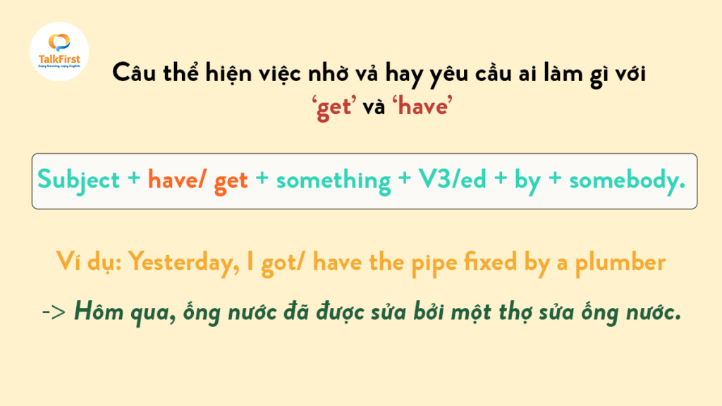 Câu bị động get và have