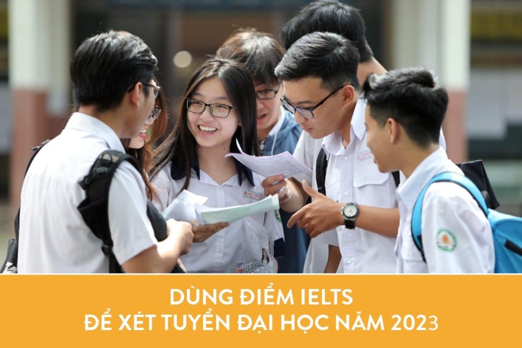 Dùng điểm IELTS trong việc xét tuyển đại học