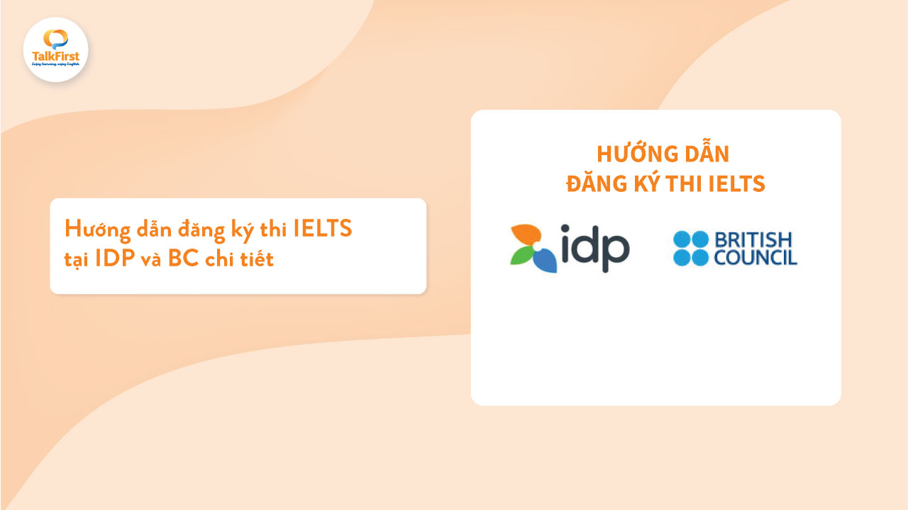 Hướng dẫn đăng ký thi IELTS tại IDP và BC chi tiết năm 2025