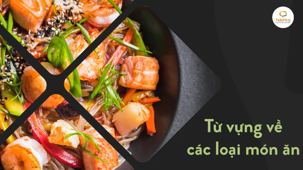 140+ Từ vựng tiếng Anh chuyên ngành nhà hàng thông dụng nhất 140+ Từ vựng tiếng Anh chuyên ngành nhà hàng thông dụng nhất