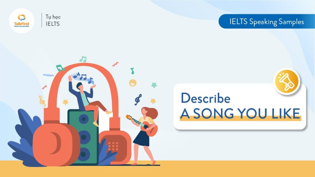 describe-a-song-you-like-b-i-m-u-ielts-speaking-part-2