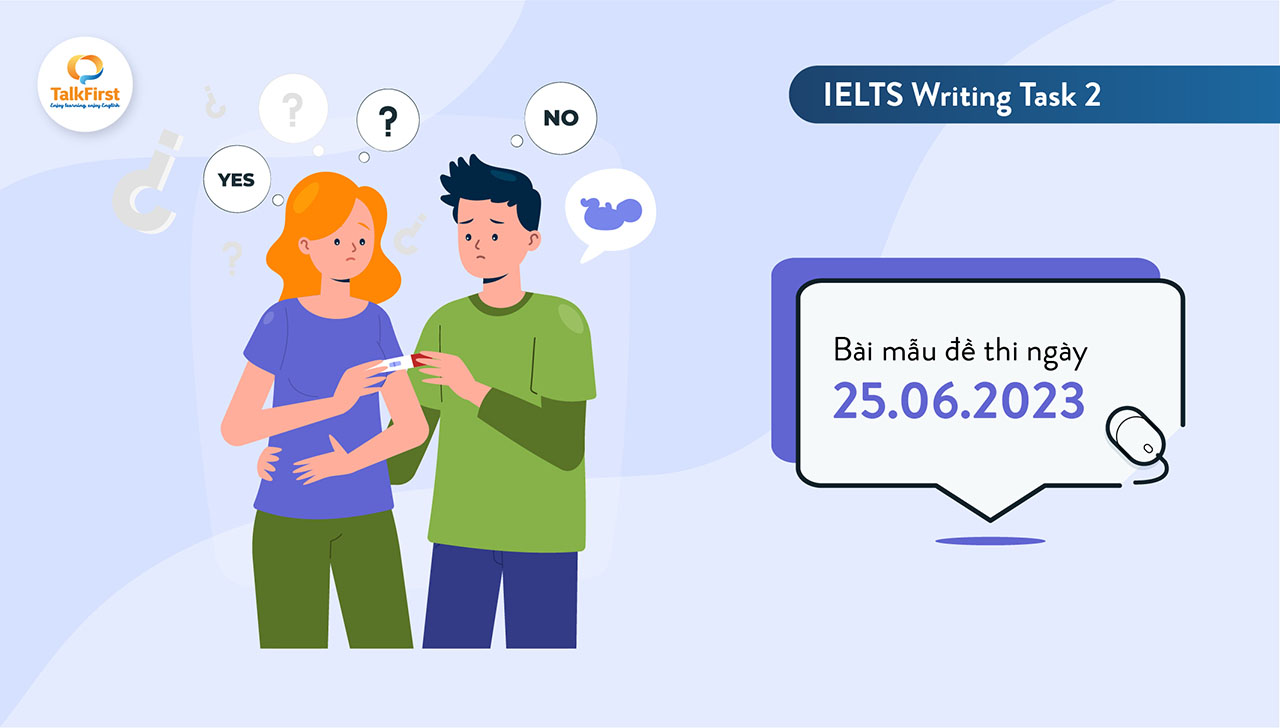 Bài mẫu đề thi IELTS Writing Task 2 ngày 25.06.2023
