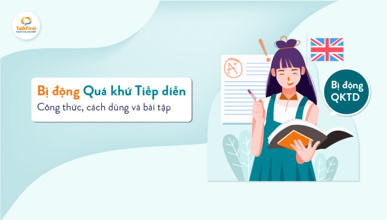 Câu bị động thì Quá khứ tiếp diễn: công thức, cách dùng và bài tập