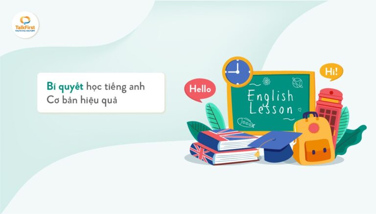 Phương pháp học tiếng Anh cơ bản hiệu quả