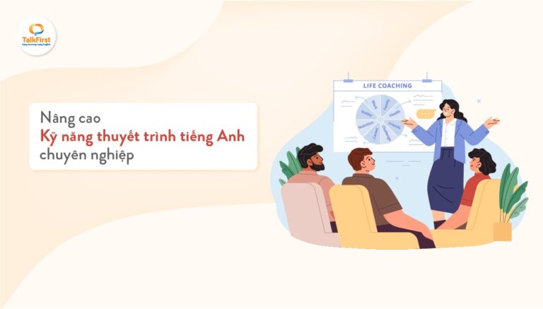 Tự tin thuyết trình tiếng Anh chuyên nghiệp