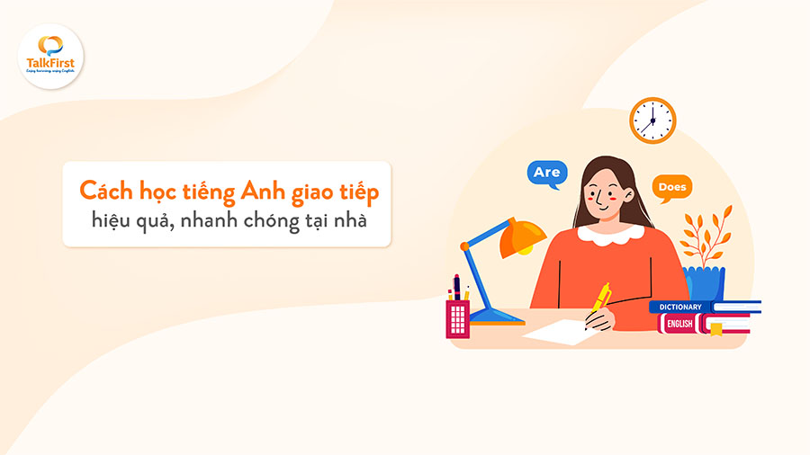 Cách học tiếng Anh giao tiếp hiệu quả