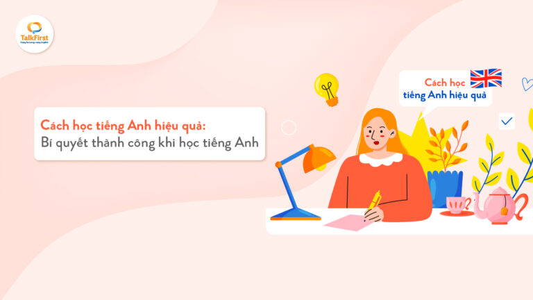 Cách học tiếng Anh hiệu quả nhất