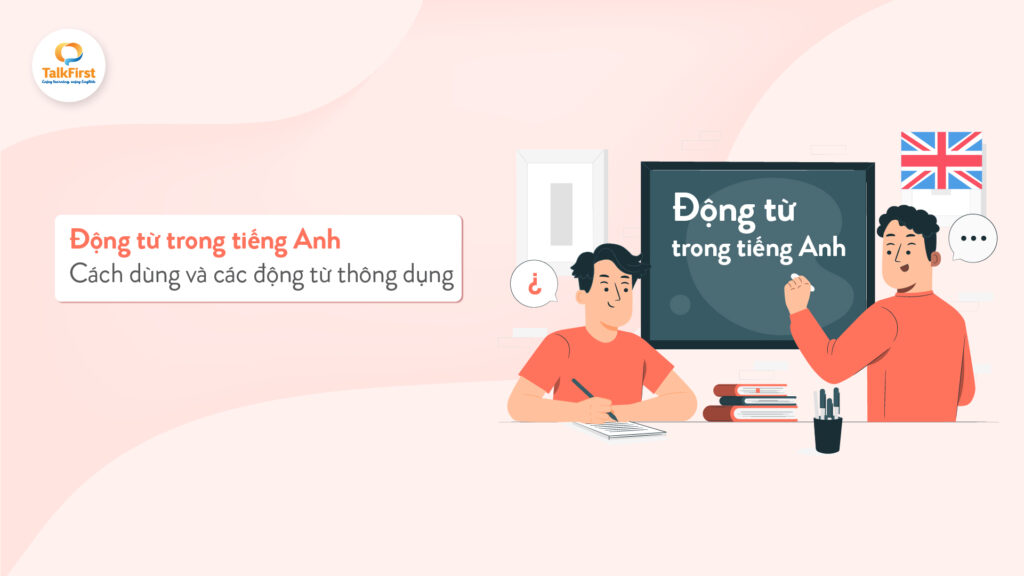 Phân loại động từ trong tiếng Anh