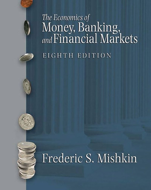 Sách The Economics of Money, Banking, and Financial Markets