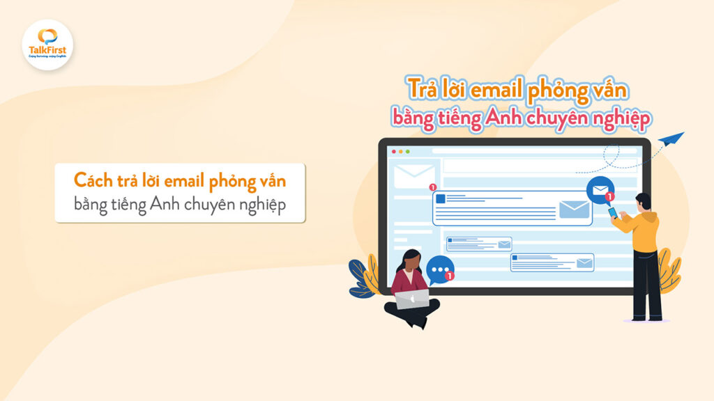 Cách trả lời email mời phỏng vấn bằng tiếng Anh