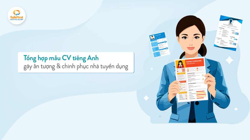 Tổng hợp mẫu CV tiếng Anh chuyên nghiệp