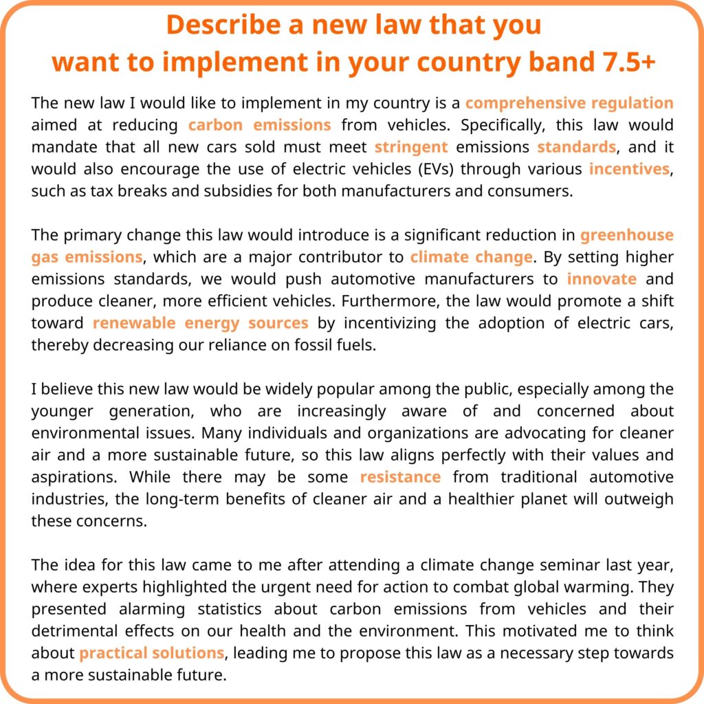 Describe a new law that you want to implement in your country band 7.5+