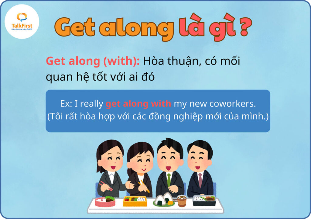 Phrasal verb Get along là gì?