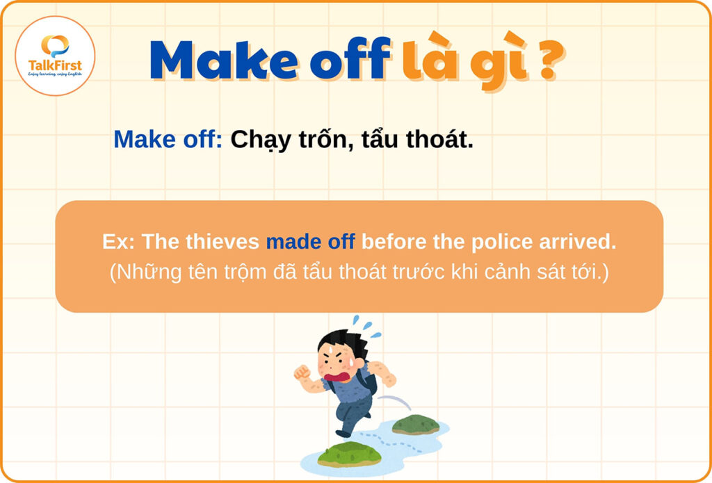 Phrasal verb with Make off