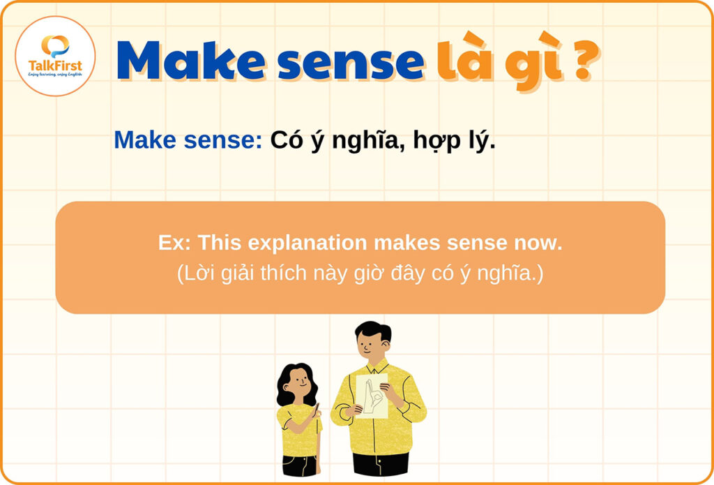 Phrasal verb with Make sense