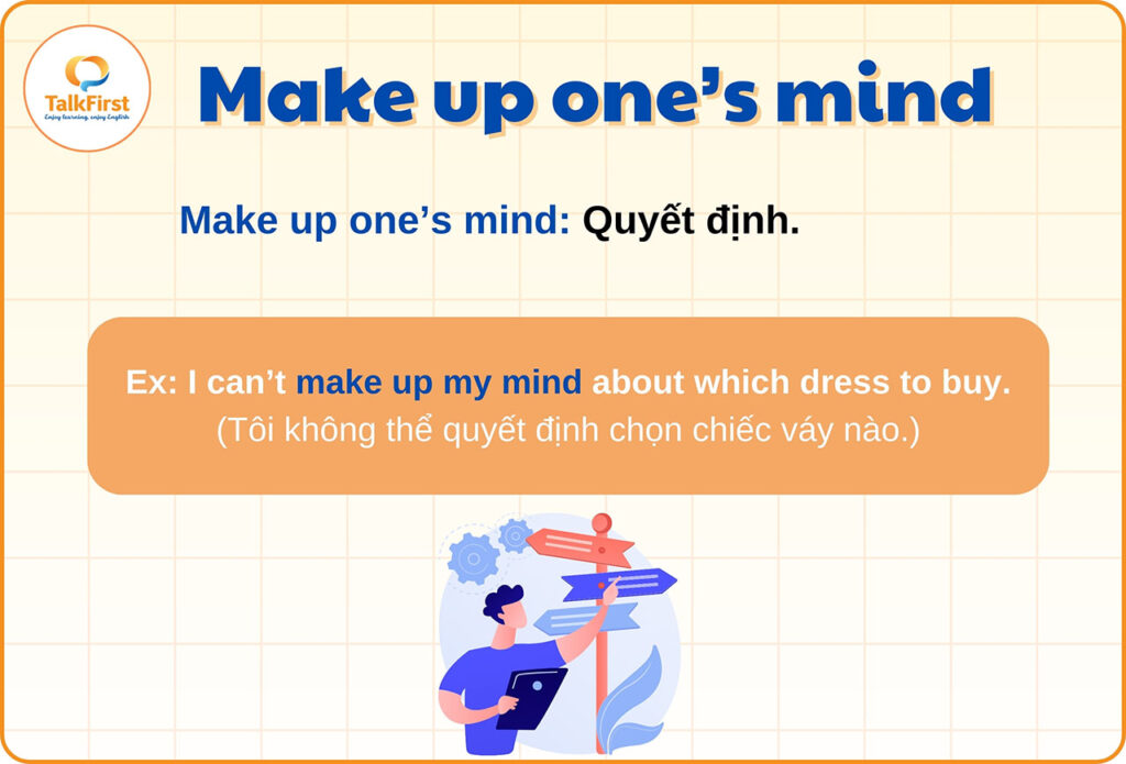 Phrasal verb with Make up one’s mind