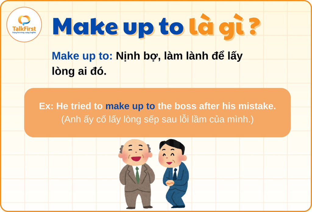 Phrasal verb with Make up to