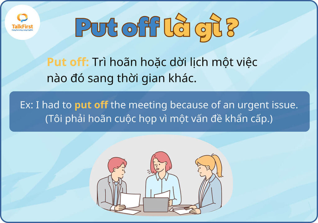 Phrasal verb put off