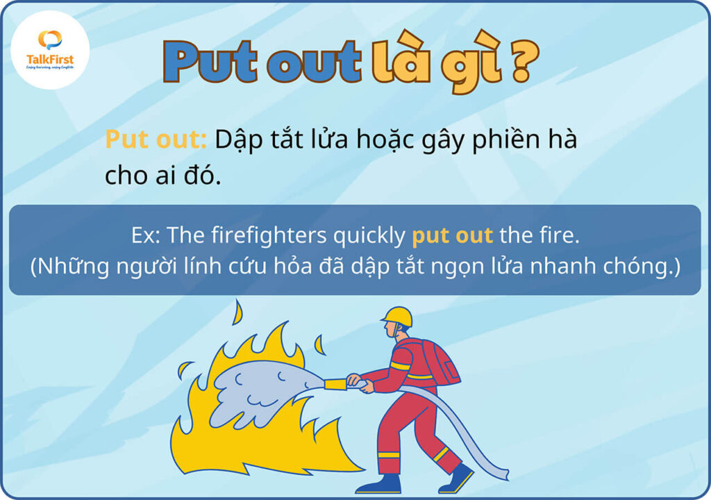 Phrasal verb put out