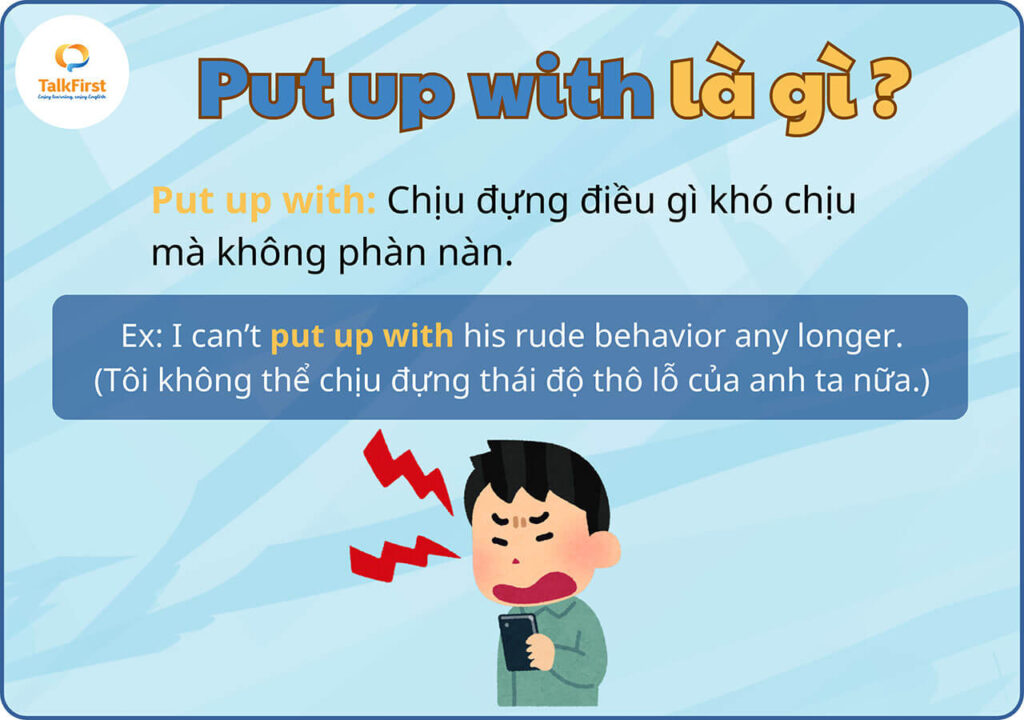 Phrasal verb put up with