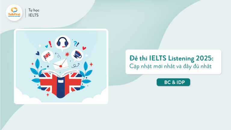 Cập nhật đề thi IELTS Listening 2025