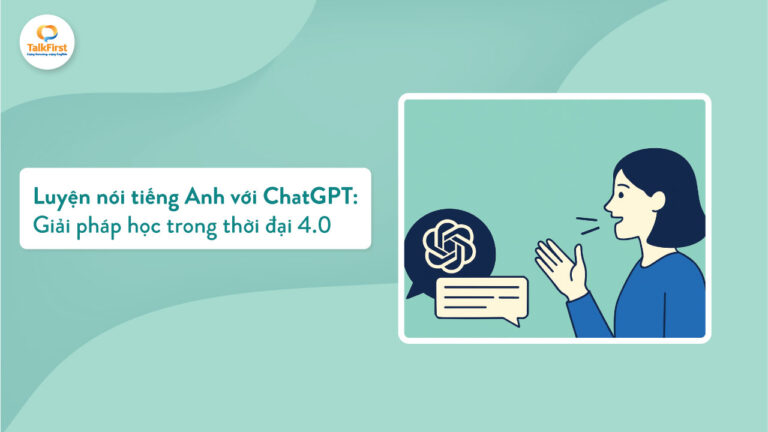 Luyện giao tiếp tiếng Anh với ChatGPT